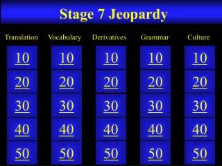 Stage 7 Jeopardy