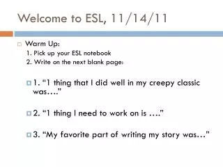 Welcome to ESL, 11/14/11