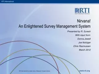 Nirvana! An Enlightened Survey Management System