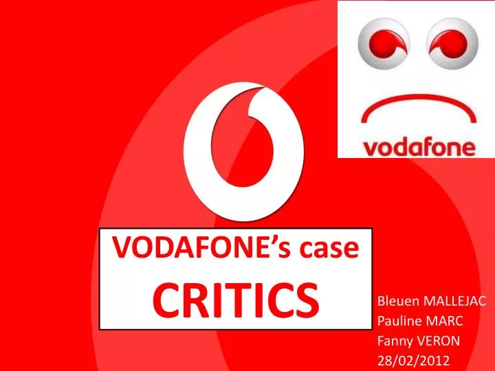 vodafone s case critics