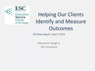 Helping Our Clients Identify and Measure Outcomes