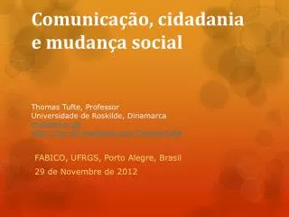 FABICO, UFRGS, Porto Alegre , Brasil 29 de Novembre de 2012