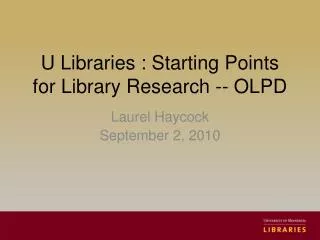U Libraries : Starting Points for Library Research -- OLPD