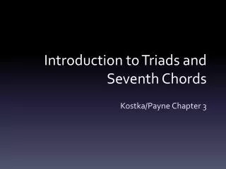Introduction to Triads and Seventh Chords