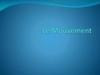 le mouvement
