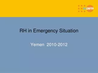 RH in Emergency Situation