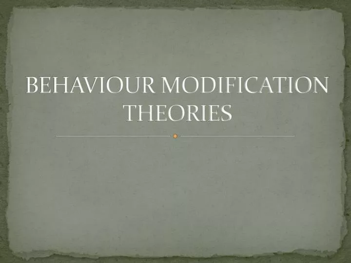 behaviour modification theories