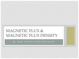 Magnetic flux &amp; Magnetic flux density