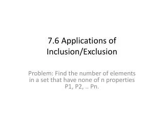 7.6 Applications of Inclusion/Exclusion