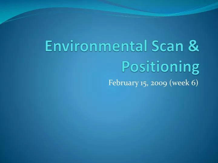 environmental scan positioning