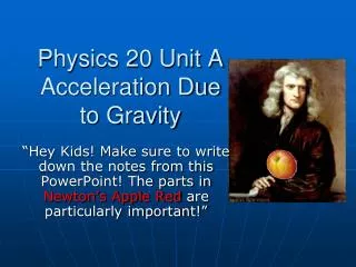Physics 20 Unit A Acceleration Due to Gravity