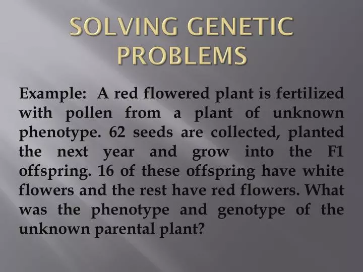 solving genetic problems