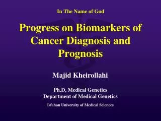 Progress on Biomarkers of Cancer Diagnosis and Prognosis