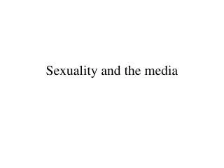 Sexuality and the media