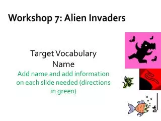Workshop 7: Alien Invaders