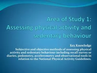 Area of Study 1: Assessing physical activity and sedentary behaviour