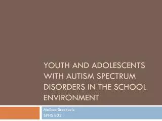 Youth and a dolescents with Autism spectrum disorders in the school environment