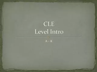 CLE Level Intro