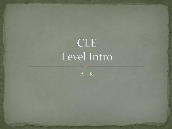 cle level intro