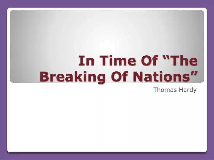 in time of the breaking of nations