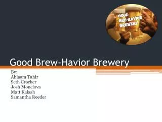 Good Brew- Havior Brewery