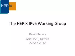 The HEPiX IPv6 Working Group