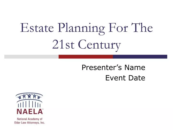 estate planning for the 21st century