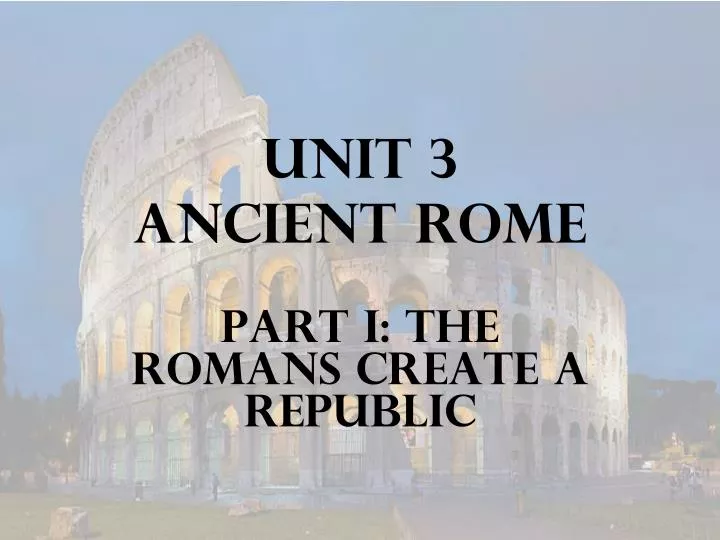 unit 3 ancient rome