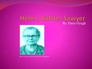 Helen, Battles Sawyer