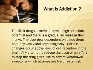 What is Addiction ?