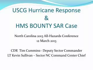 USCG Hurricane Response &amp; HMS BOUNTY SAR Case