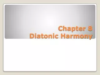 Chapter 8 Diatonic Harmony