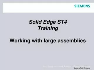 Solid Edge ST4 Training Working with large assemblies