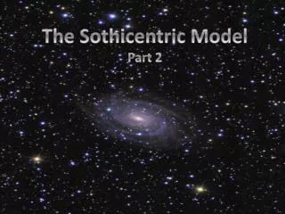 The Sothicentric Model Part 2