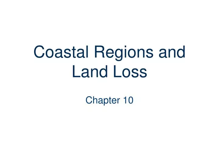 coastal regions and land loss