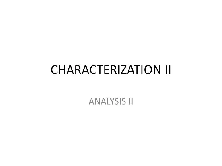 characterization ii