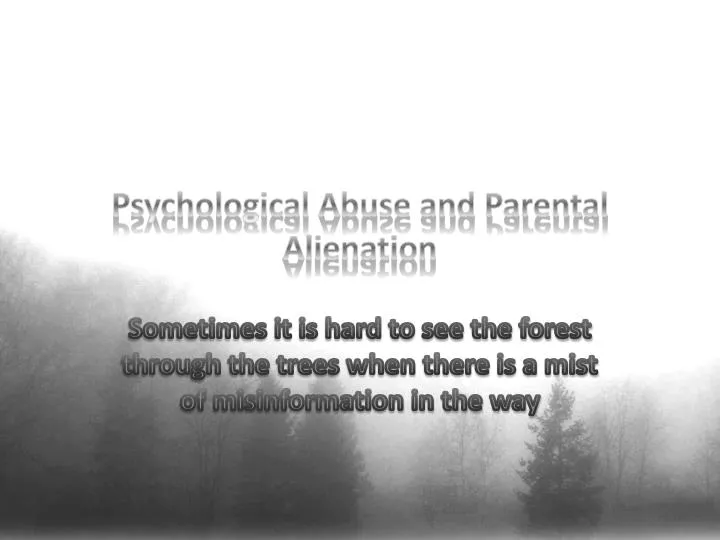 psychological abuse and parental alienation