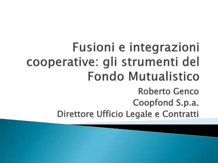 fusioni e integrazioni cooperative gli strumenti del fondo mutualistico