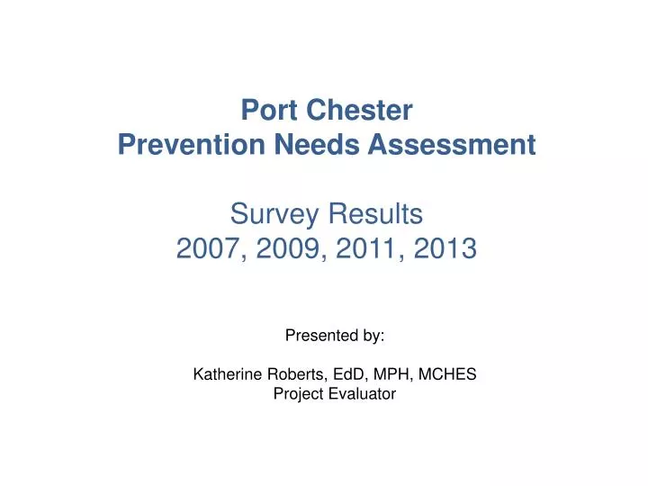 port chester prevention needs assessment survey results 2007 2009 2011 2013