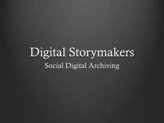 Digital Storymakers