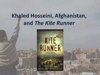 Khaled Hosseini , Afghanistan, and The Kite Runner
