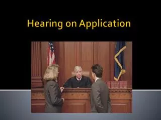 Hearing on Application