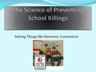 The Science of Preventing School Killings