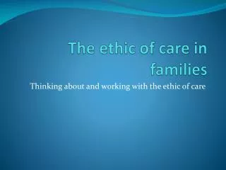 the ethic of care in families