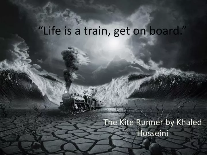 life is a train get on board