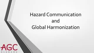 Hazard Communication and Global Harmonization