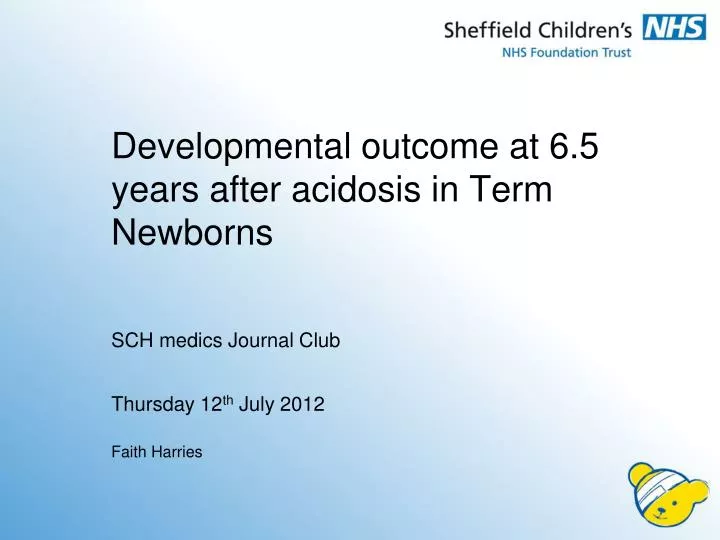 developmental outcome at 6 5 years after acidosis in term newborns