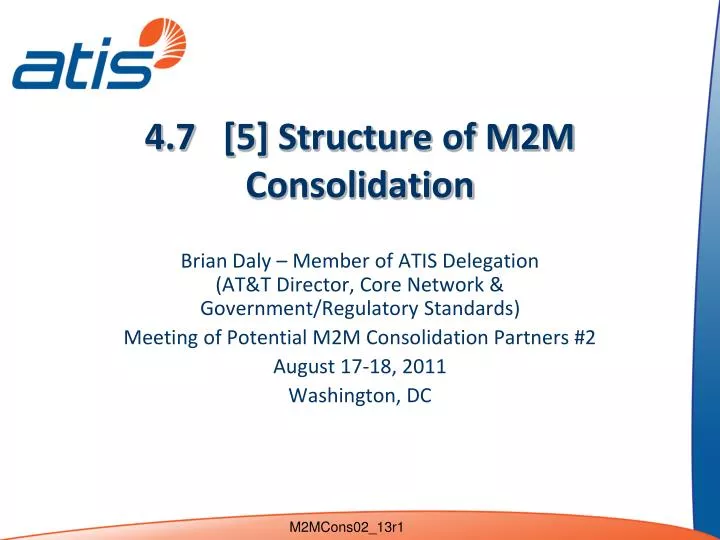 4 7 5 structure of m2m consolidation