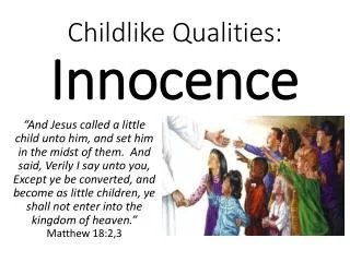 Childlike Qualities: Innocence
