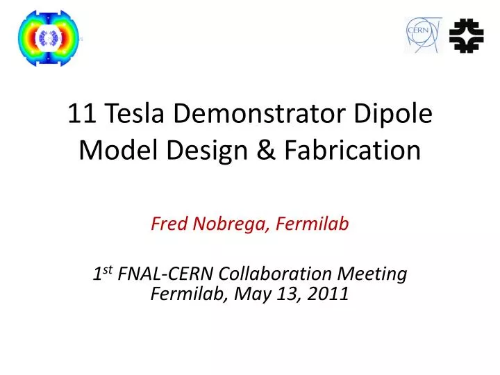 11 tesla demonstrator dipole model design fabrication